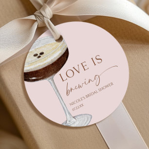 Étiquettes Cadeau Love Is Brewing Expresso Martini Enterrement de Vi