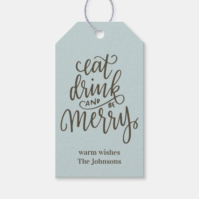 Étiquettes-cadeau Mangez Boire et être Joyeux Script Trypography Gre (Devant)