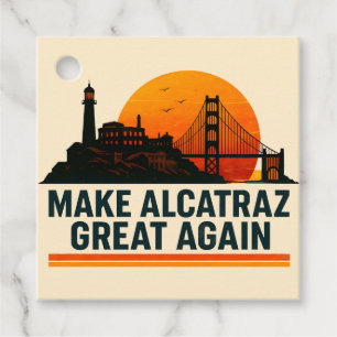 Étiquettes Cadeau Rendre Alcatraz super encore drôle