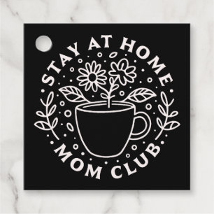 Étiquettes Cadeau Restez à la maison mère club SAHM équipe