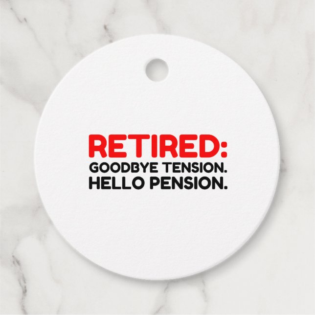 Étiquettes Cadeau Retraité Goodbye Tension Hello Pension (Devant)