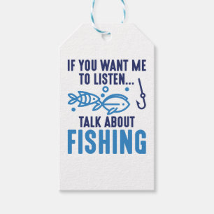 Étiquettes-cadeau Si Vous Voulez Que J'Écoute Parler De Pêche