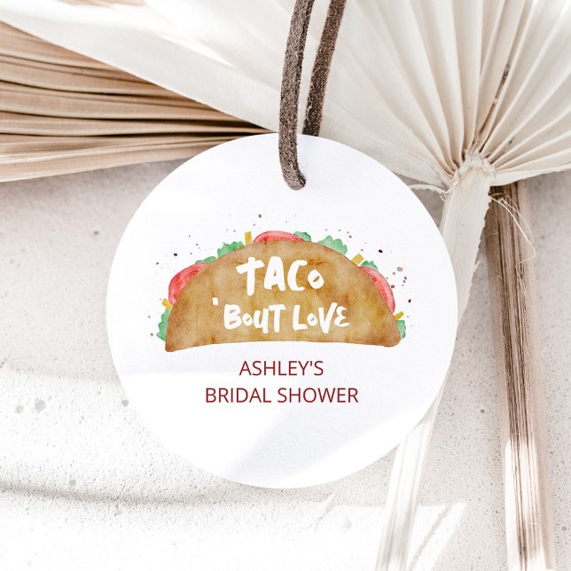 Étiquettes Cadeau Taco 'Bout Love Mariage Fête des mariées Fiesta (Créateur téléchargé)