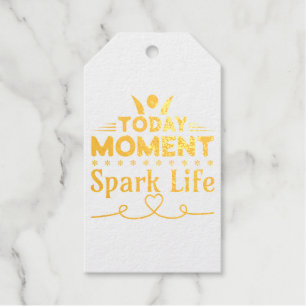 Étiquettes Cadeaux Aujourd'hui Moment, la vie étincelante