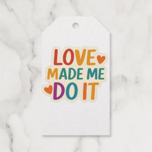 Étiquettes Cadeaux L'Amour M'A Fait Le Faire Citation romantique co