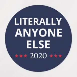 Étiquettes Election 2020, Anti-Trump - N'Importe Qui D'Autre