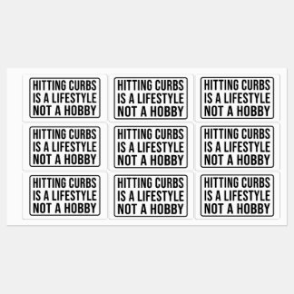 Étiquettes Hitting curbs is a lifestyle not a hobby Rectangu
