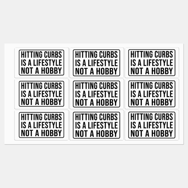 Étiquettes  Hitting curbs is a lifestyle not a hobby Rectangu (Feuille)