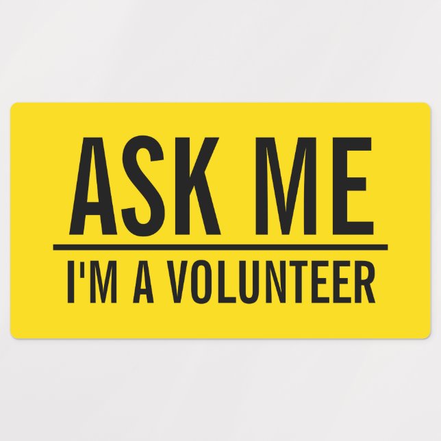 Étiquettes Me demander | Badge volontaire jaune (Design 1)