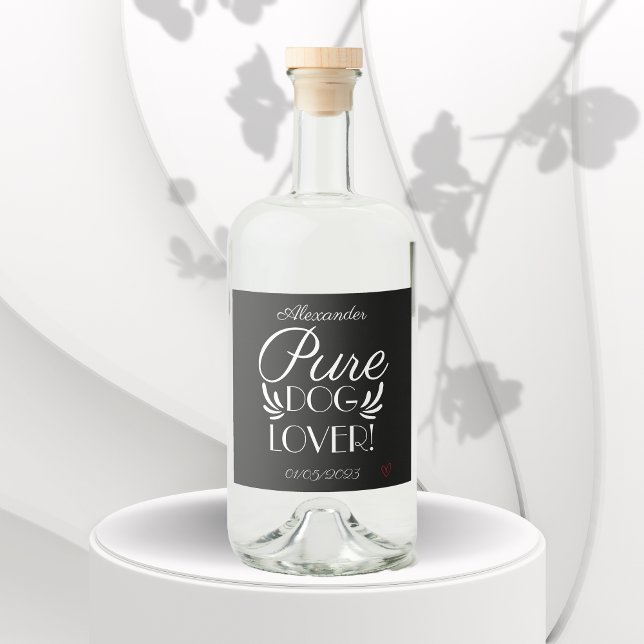 Étiquettes Pour Bouteilles De Liqueur Personnalisé "Amoureux des chiens pur" (Personalized "Pure Dog Lover" Liquor Bottle Labe)