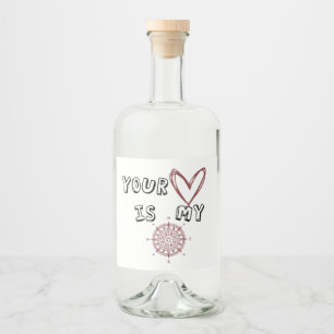 Étiquettes Pour Bouteilles De Liqueur Ton coeur est mon boussole