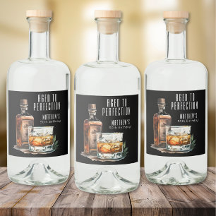 Étiquettes Pour Bouteilles De Liqueur Whisky Vieilli à la Perfection Anniversaire Homme