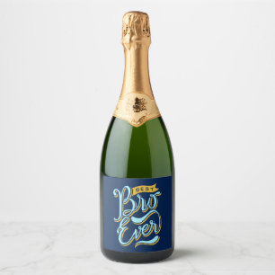Étiquettes Pour Bouteilles De Vin Mousseux Meilleur frère pour toujours