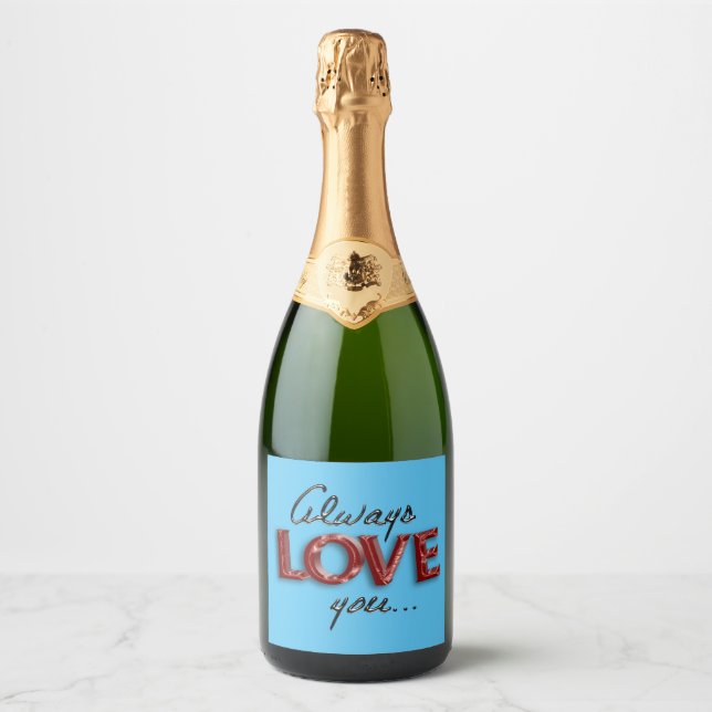Étiquettes Pour Bouteilles De Vin Mousseux Toujours vous aimez (Devant)