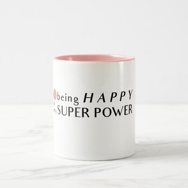 Être Heureux, C'Est Ma Mug Super Puissance (Centre)