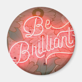 ÊTRE un aimant BRILLANT
