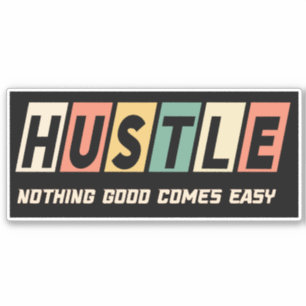 etro Hustle Nichts Gutes kommt einfach Aufkleber