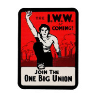 Etwa 1905 kommt die IWW