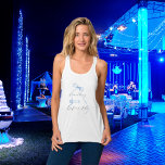 Etwas Blau bevor ich Brautparty mache Tank Top<br><div class="desc">Ein Top für ein Brautparty oder einen Junggeselinnen-Abschied. Front: ein blauer Bogen und der Text: Etwas BLAU bevor ich tue. Zurück: Personalisieren und fügen Sie den Namen der Braut zu sein, fügen Sie das Party Datum.</div>