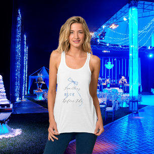 Etwas Blaues bevor ich Bridal Shower mache Tank Top