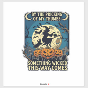 Etwas Böses kommt mit Hexen Halloween Kürbis Aufkleber