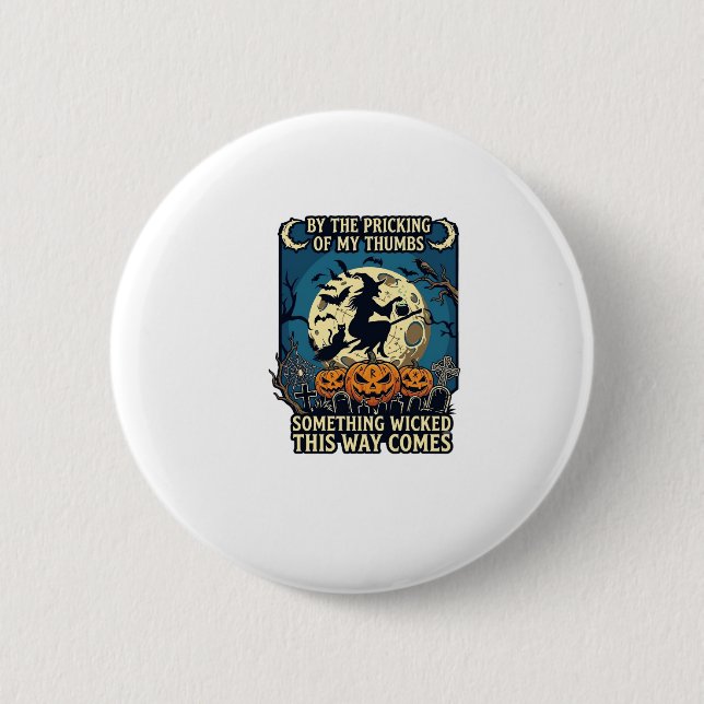 Etwas Böses kommt mit Hexen Halloween Kürbis Button (Vorderseite)