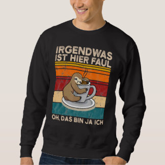 Etwas hier ist falsch Oh Das Bin Ja Ich Slotier Sweatshirt
