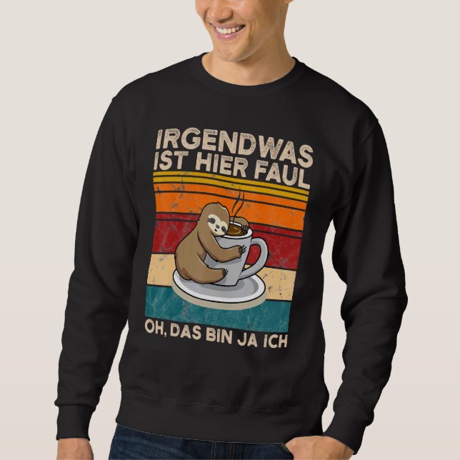Etwas hier ist falsch Oh Das Bin Ja Ich Slotier Sweatshirt (Vorderseite)