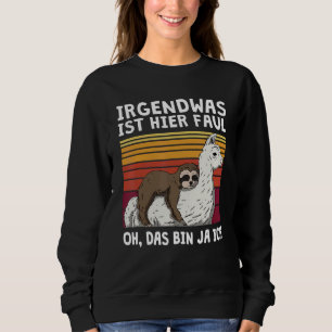 Etwas ist hier Faul Das Bin Ich Slotier Alpaca Sweatshirt