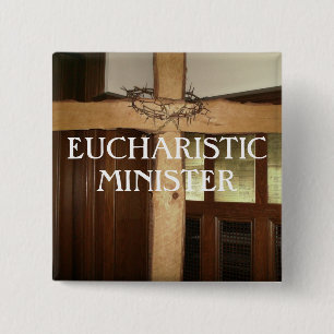 EUCHARISTIC MINISTER BUTTON