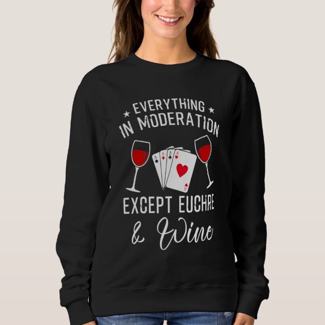 Euchre - Euchre Card Game and Wine Sweatshirt (Vorderseite)