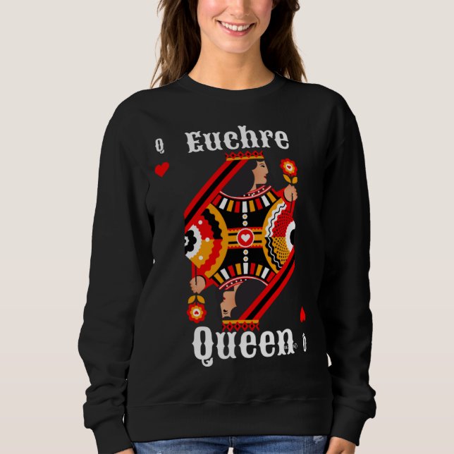 Euchre Queen Euchre Card Game Sweatshirt (Vorderseite)