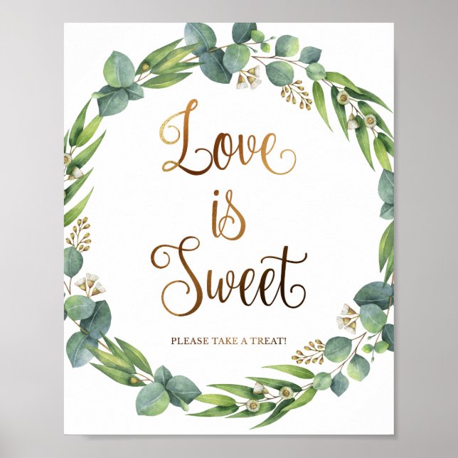 Eukalyptus-Hochzeitszeichen für die Liebe ist süß Poster (Vorne)