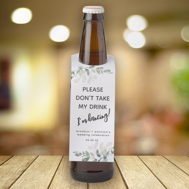 Eukalyptus Nehmen Sie bitte meinen Drink nicht ein Flaschenanhänger (Von Creator hochgeladen)