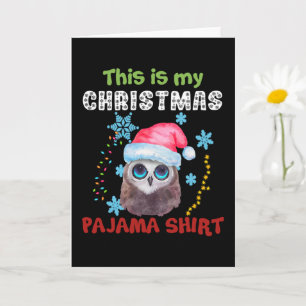 Eule Das ist mein Weihnachts-Pyjama-Shirt Karte