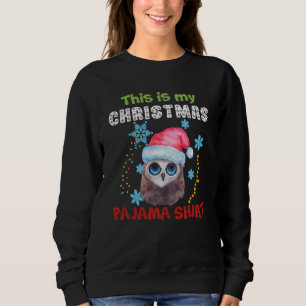 Eule Das ist mein Weihnachts-Pyjama-Shirt Sweatshirt
