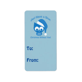 Eule hat ein blaues Weihnachten ohne euch Adressaufkleber