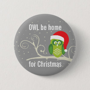 Eule ist Zuhause für Weihnachtsknopf Button