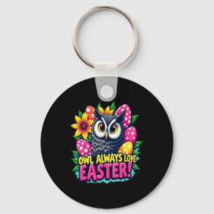 Eule liebt Ostern immer Bunte Frohe Ostern Eier  Schlüsselanhänger