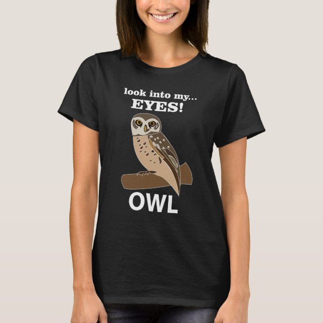 Eule schaut in meine Augen T-Shirt (Vorderseite)