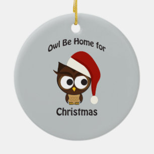 Eule sei zu Weihnachten Zuhause! Keramik Ornament