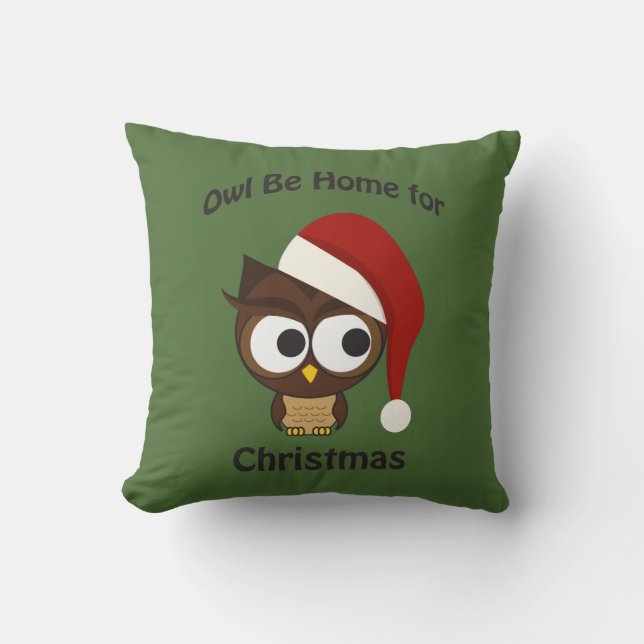 Eule sei zu Weihnachten Zuhause! Kissen (Vorderseite)