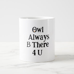 Eule-wird-immer-für-dich-da-sein-Riesen-Tasse Jumbo-Tasse