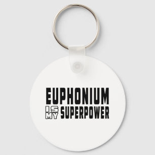 Euphonium ist meine Supermacht Schlüsselanhänger