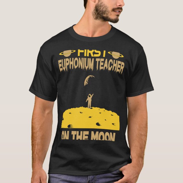 Euphonium Teacher On The Moon T-Shirt (Vorderseite)