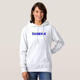 😜 💡 Eureka-Funny Coole Ausrufung muss eine Grund Hoodie