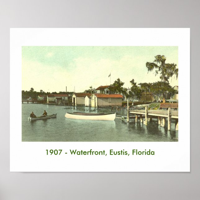 EUSTIS, FL  - Waterfront, 1907 Poster (Vorne)