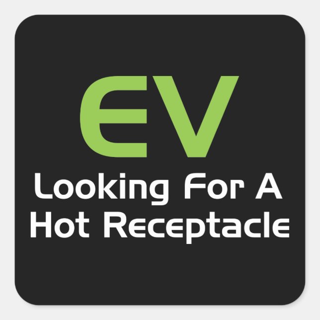 EV auf der Suche nach einem Hot-Behälter Quadratischer Aufkleber (Vorderseite)