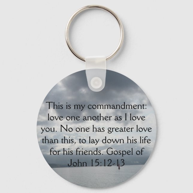 Evangelium von Johannes 15:12-13 Schlüsselanhänger (Vorderseite)