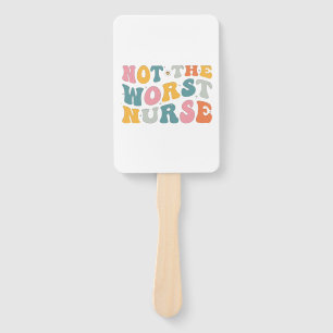Éventail Pas La Pire Infirmière - Cadeau Humour Pour Infirm